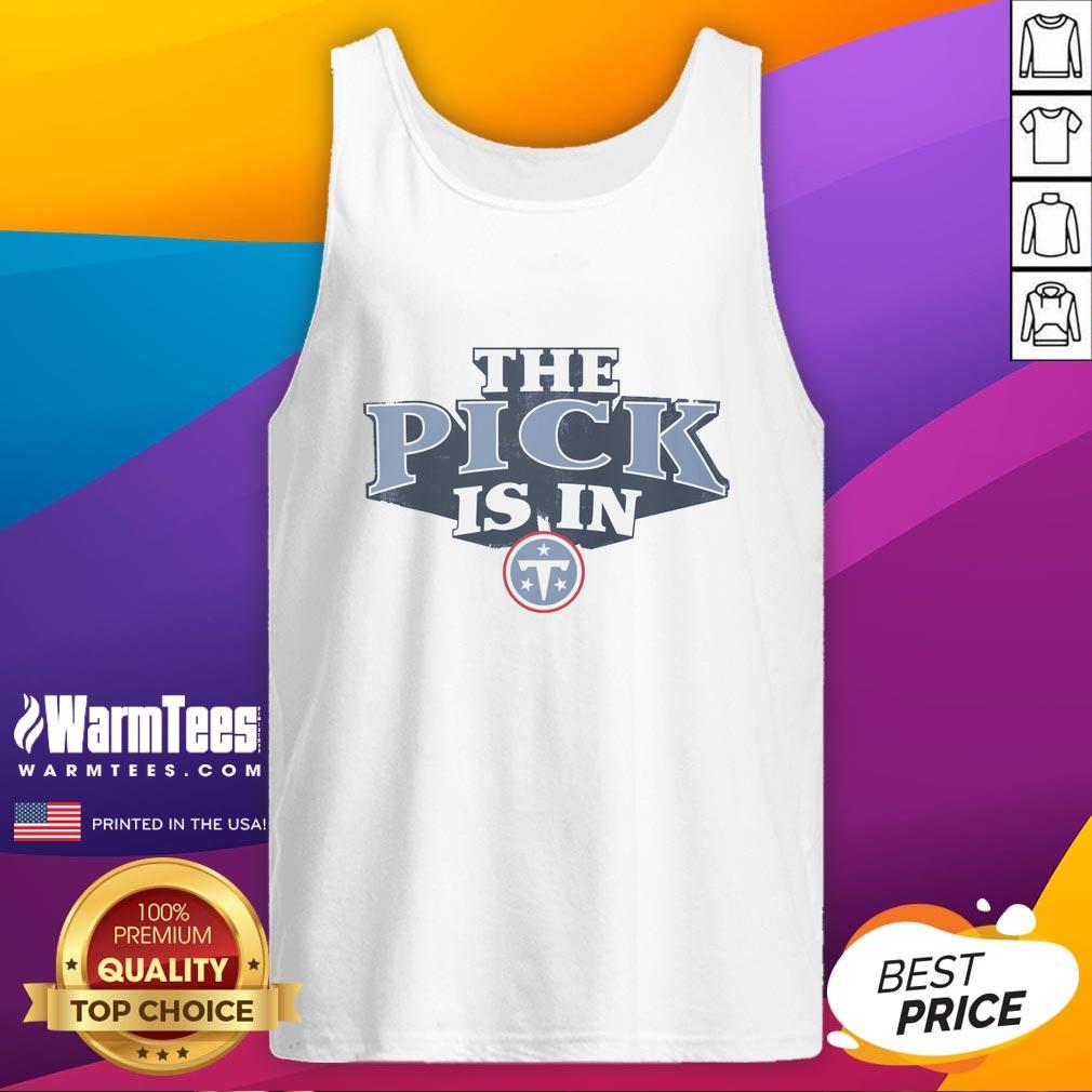 Hot Tennessee Titans Pick Is In T-Shirt - Image 4