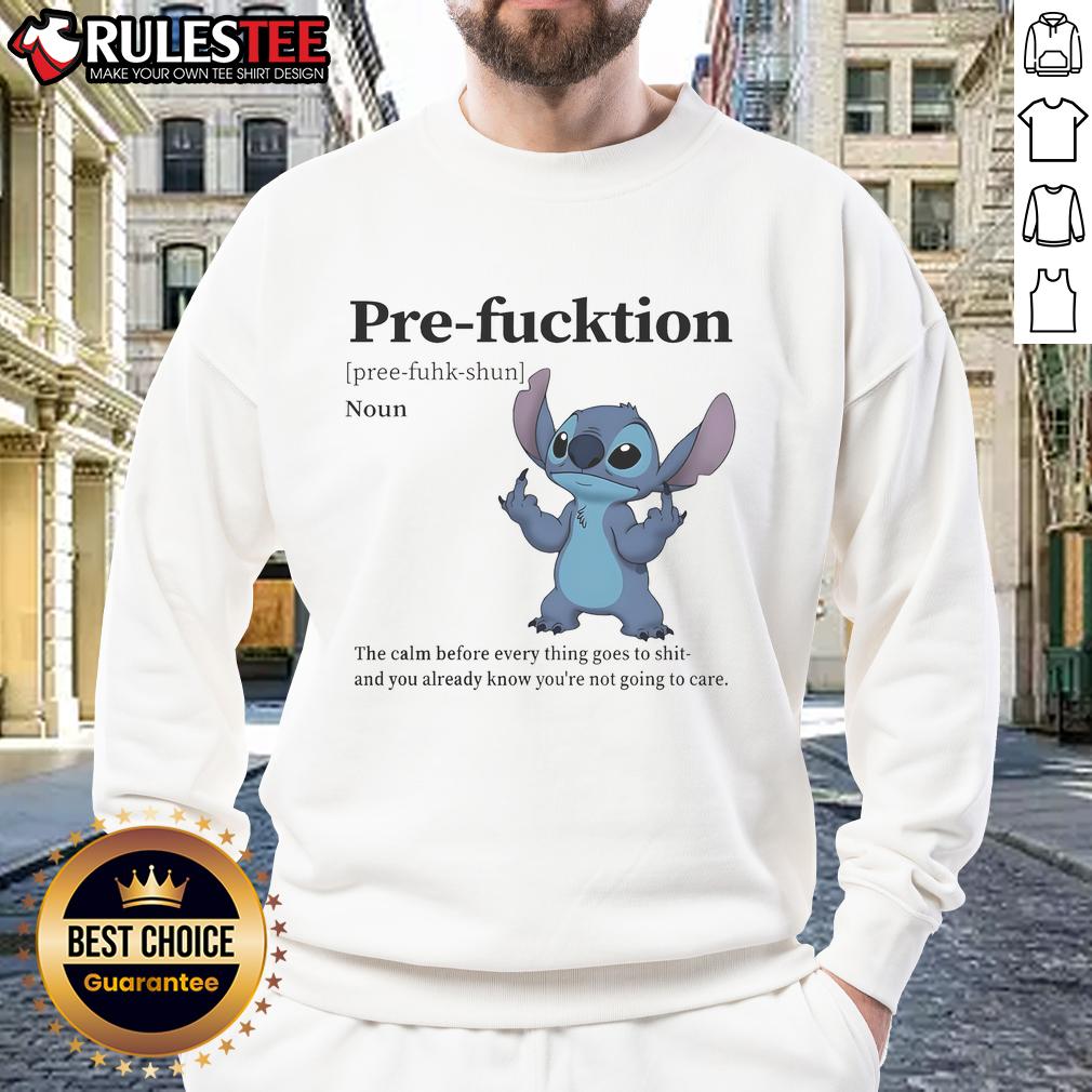 Cute Stitch Pre-Fucktion The Calm Before Everything Goes To Shit T-Shirt - Image 5