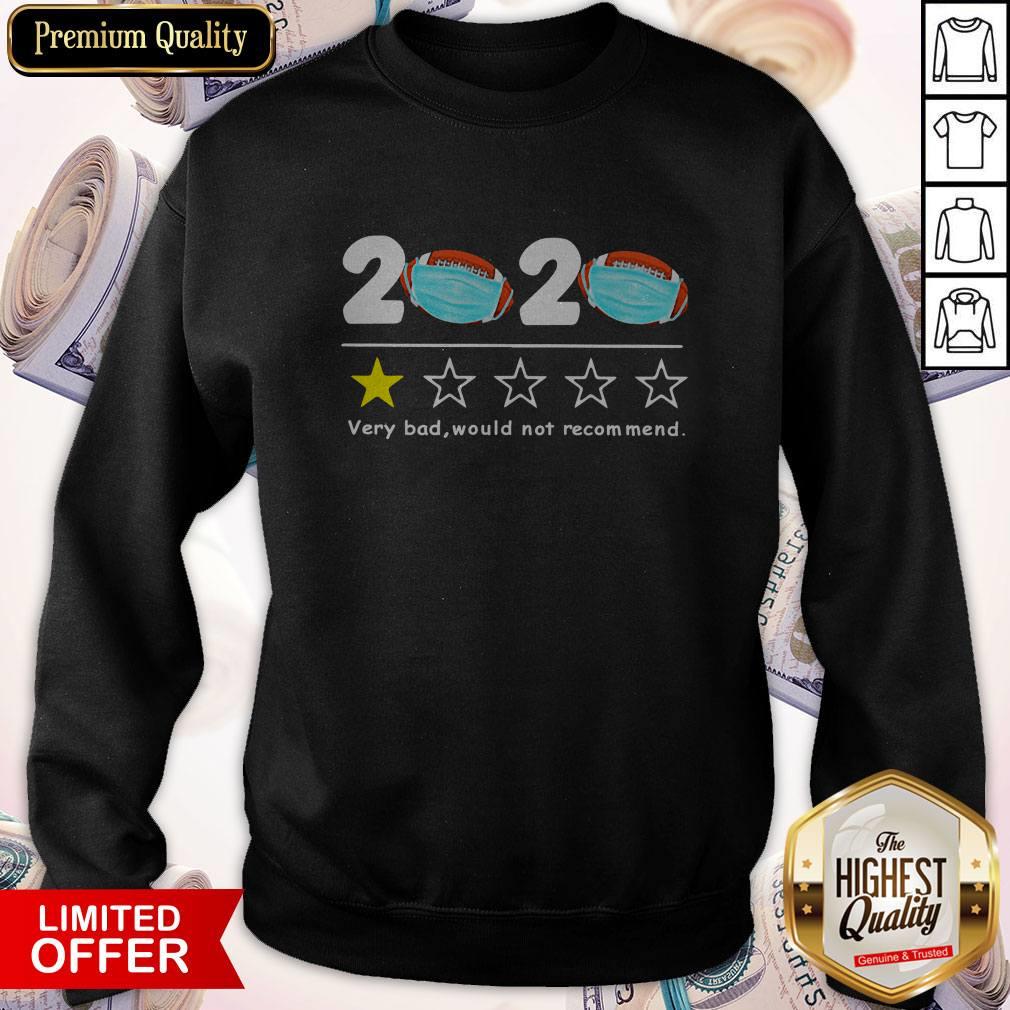 Cute 2020 Very Bad Would Not Recommend Football Mask Shirt - Image 4