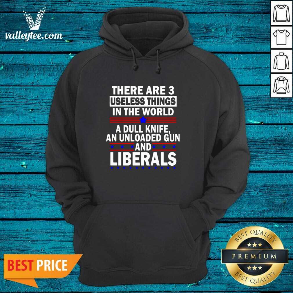 Lovely There Are 3 Useless Things In The World Shirt - Image 2