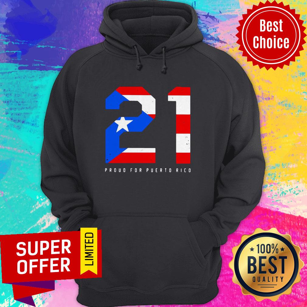 Official 21 Proud For Puerto Rico Shirt - Image 3