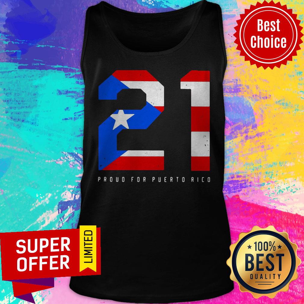 Official 21 Proud For Puerto Rico Shirt - Image 5