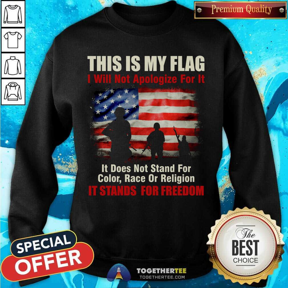 American Flag Does Not Stand For Color Race Or Religion It Stands For Freedom Shirt - Image 2