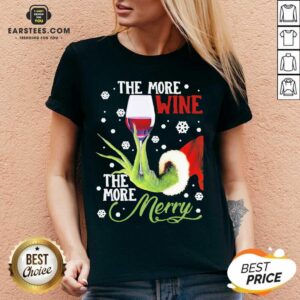 Alternative view of Original Grinch Hand Holding Wine The More Wine The More Merry Christmas Shirt
