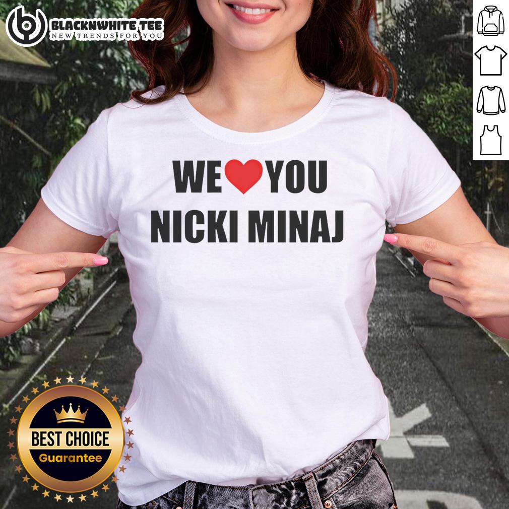 Top We Love You Nicki Minaj T-Shirt - Image 3