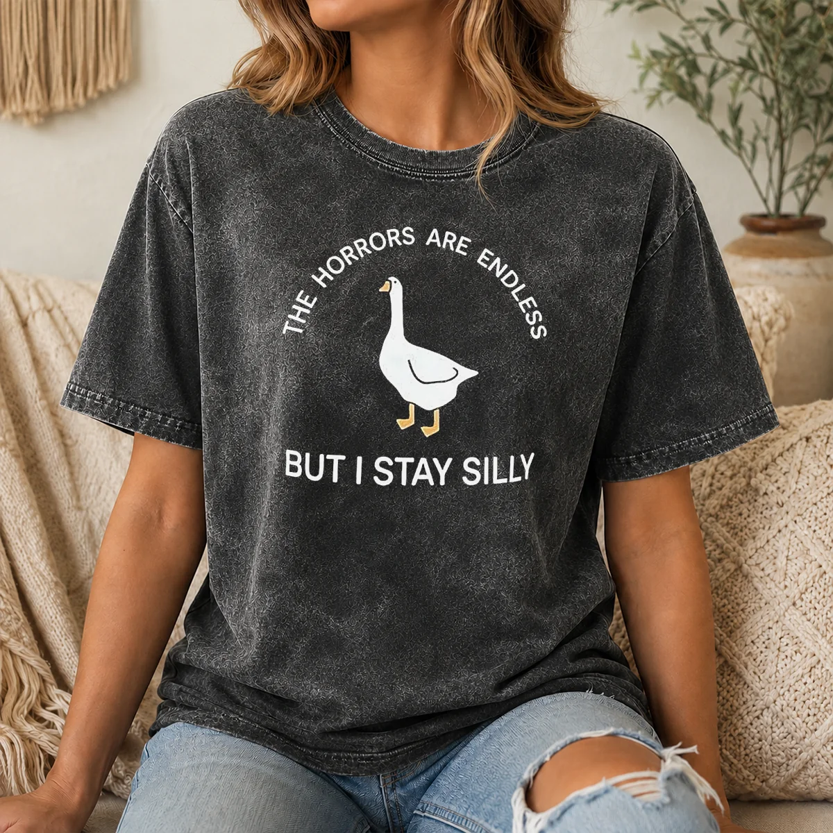 Funny Happy Goose The Horrors Are Endless But I Stay Silly Shirt - Image 8
