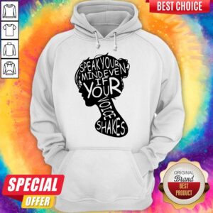Alternative view of Nice Speak Your Mind Even If Your Voice Shakes Shirt
