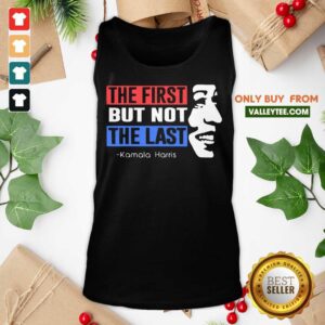 Alternative view of Top The First But Not The Last Nasty Vice President Kamala Shirt