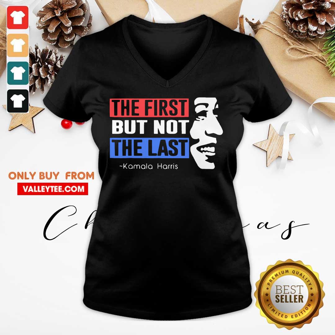 Top The First But Not The Last Nasty Vice President Kamala Shirt - Image 4