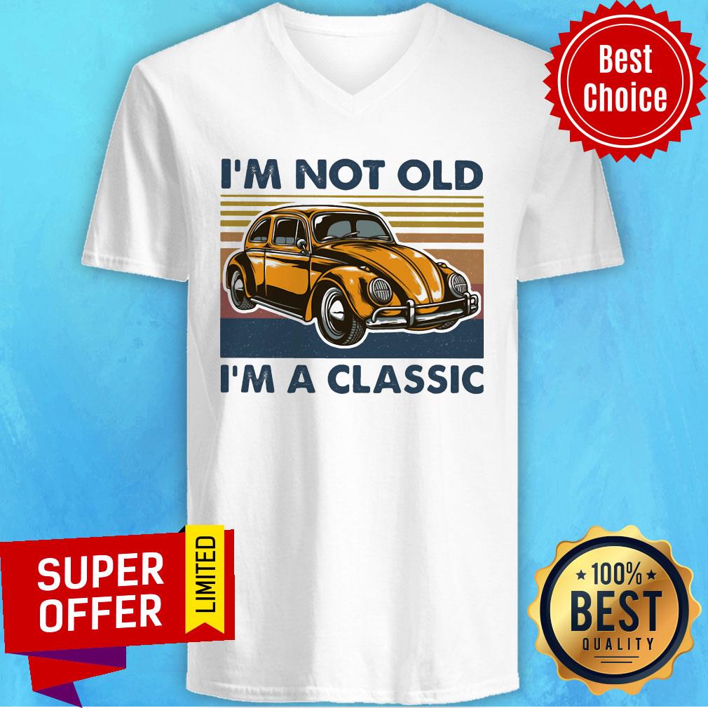 Funny Volkswagen Beetle I'm Not Old I'm A Classic Vintage Retro Shirt - Image 4