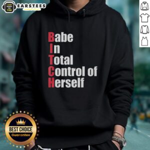 Alternative view of Awesome Babe In Total Control Of Herself Bitch Red Text T-Shirt