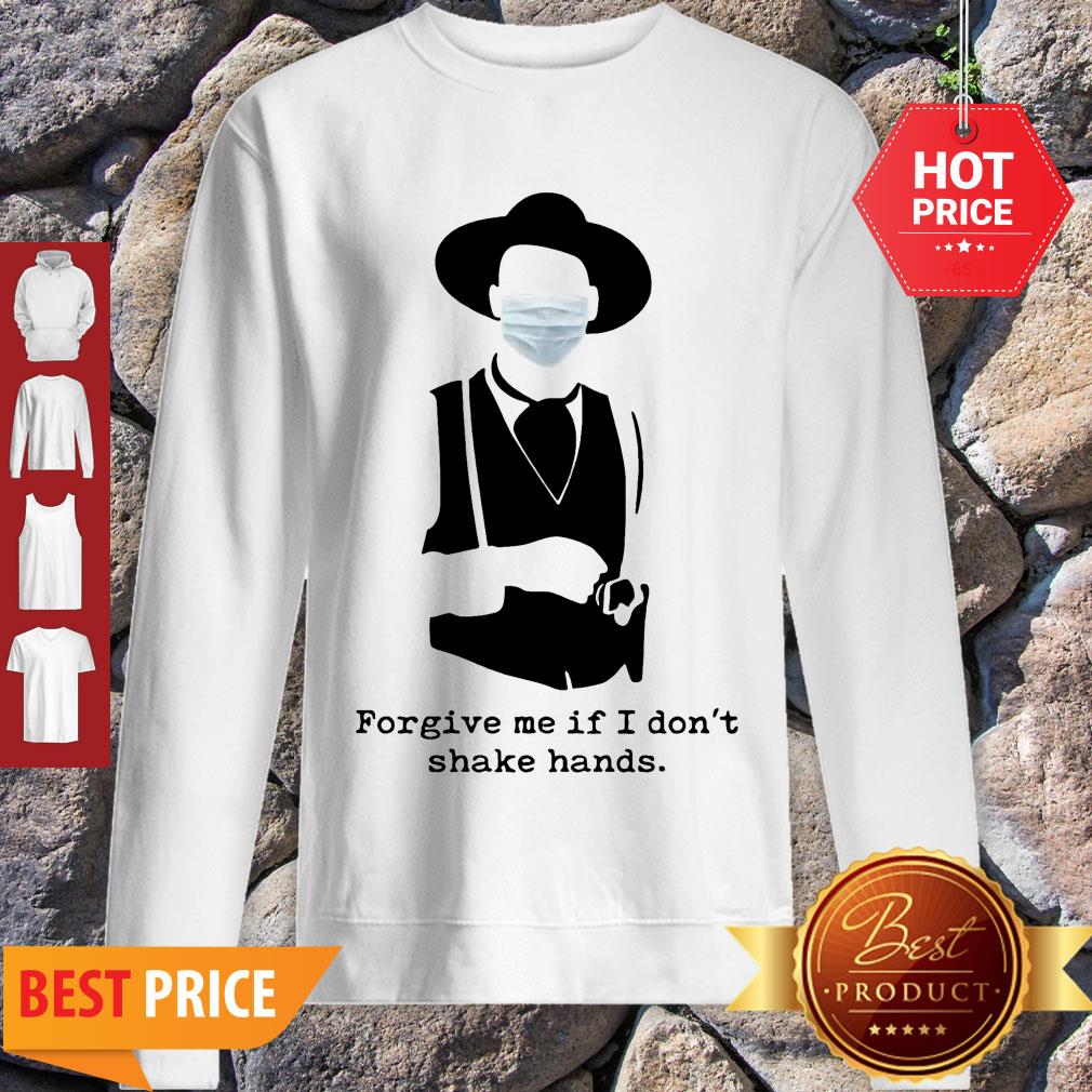 Official Forgive Me If I Don’t Shake Hands Coronavirus Shirt - Image 5