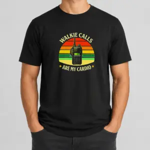 Pretty Walkie Calls Are My Cardio Geek Shirt
