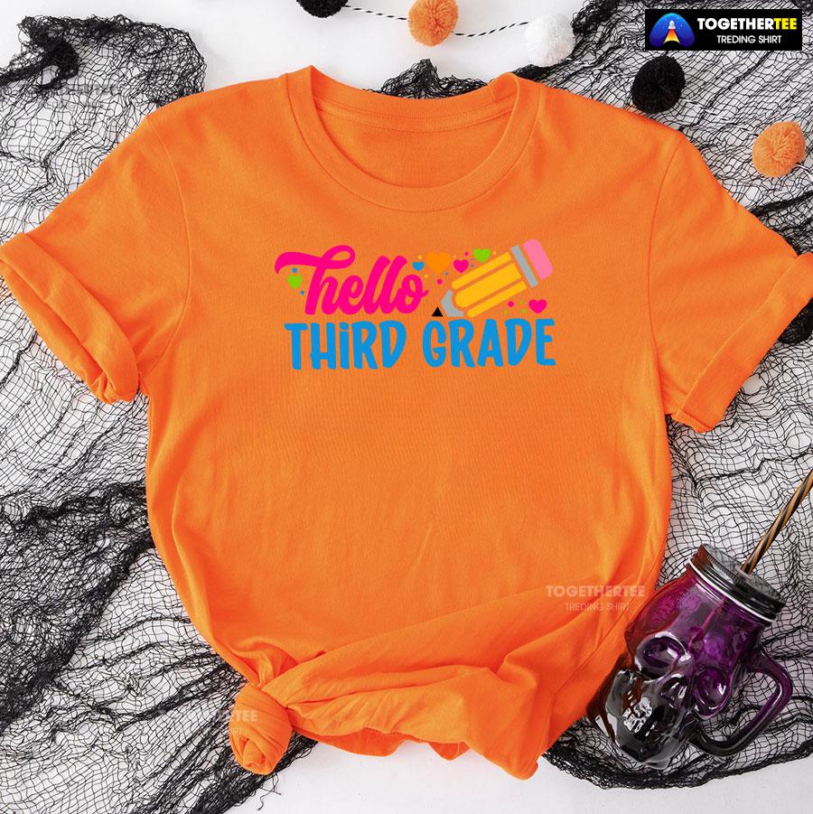 Hello Third Grade 3rd Grade Student Pencil Colorful Hearts Back To School T-Shirt - Image 10