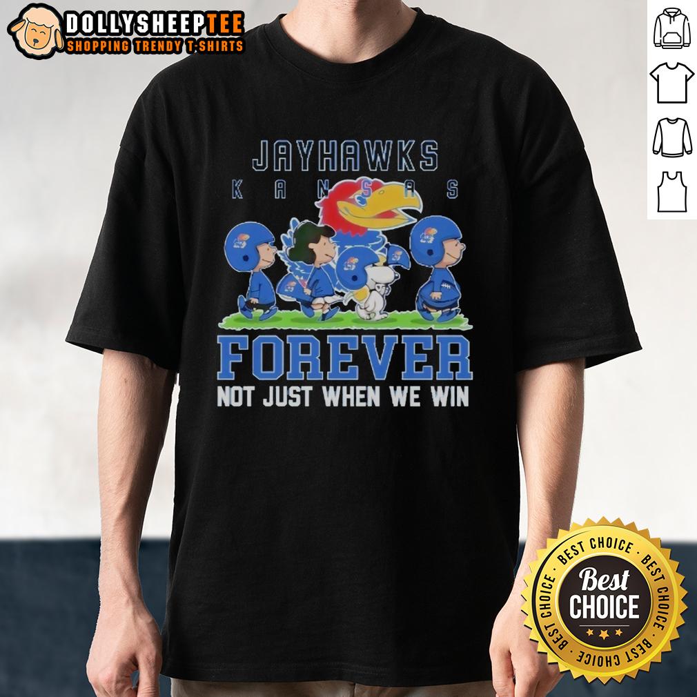 Awesome Peanuts Kansas Jayhawks Forever Not Just When We Win T-Shirt