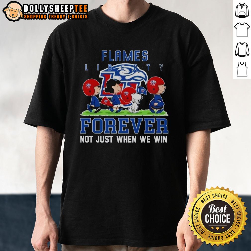 Awesome Peanuts Liberty Flames Forever Not Just When We Win T-Shirt