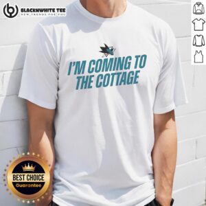 Nice San Jose Sharks I'm Coming To The Cottage T-Shirt