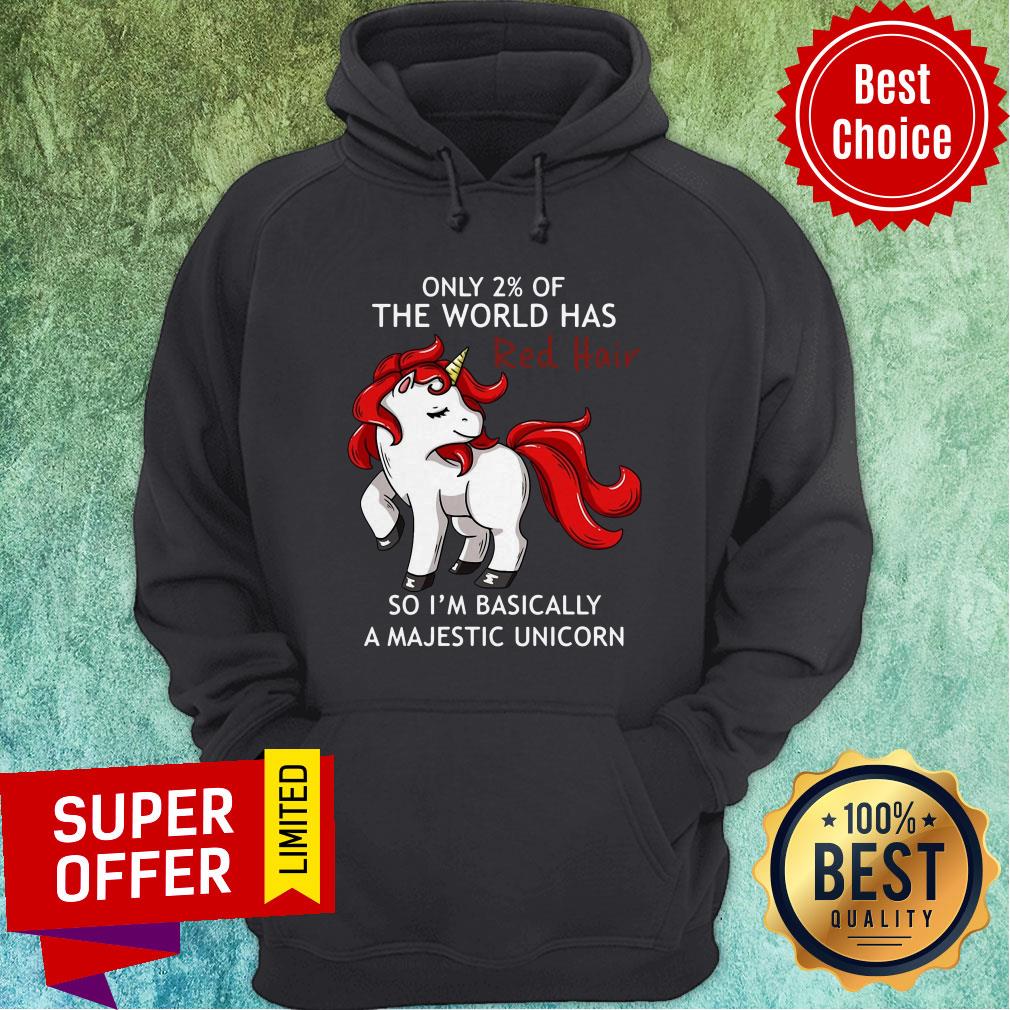 Only 2% Of The World Has Red Hair So I’m Basically A Majestic Unicorn Shirt - Image 3