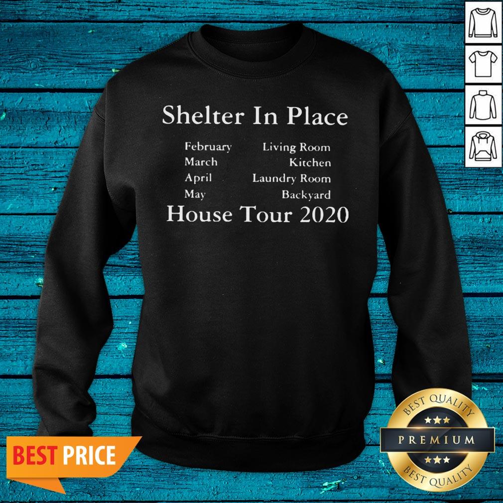 Official Shelter In Place House Tour 2020 Shirt - Image 5