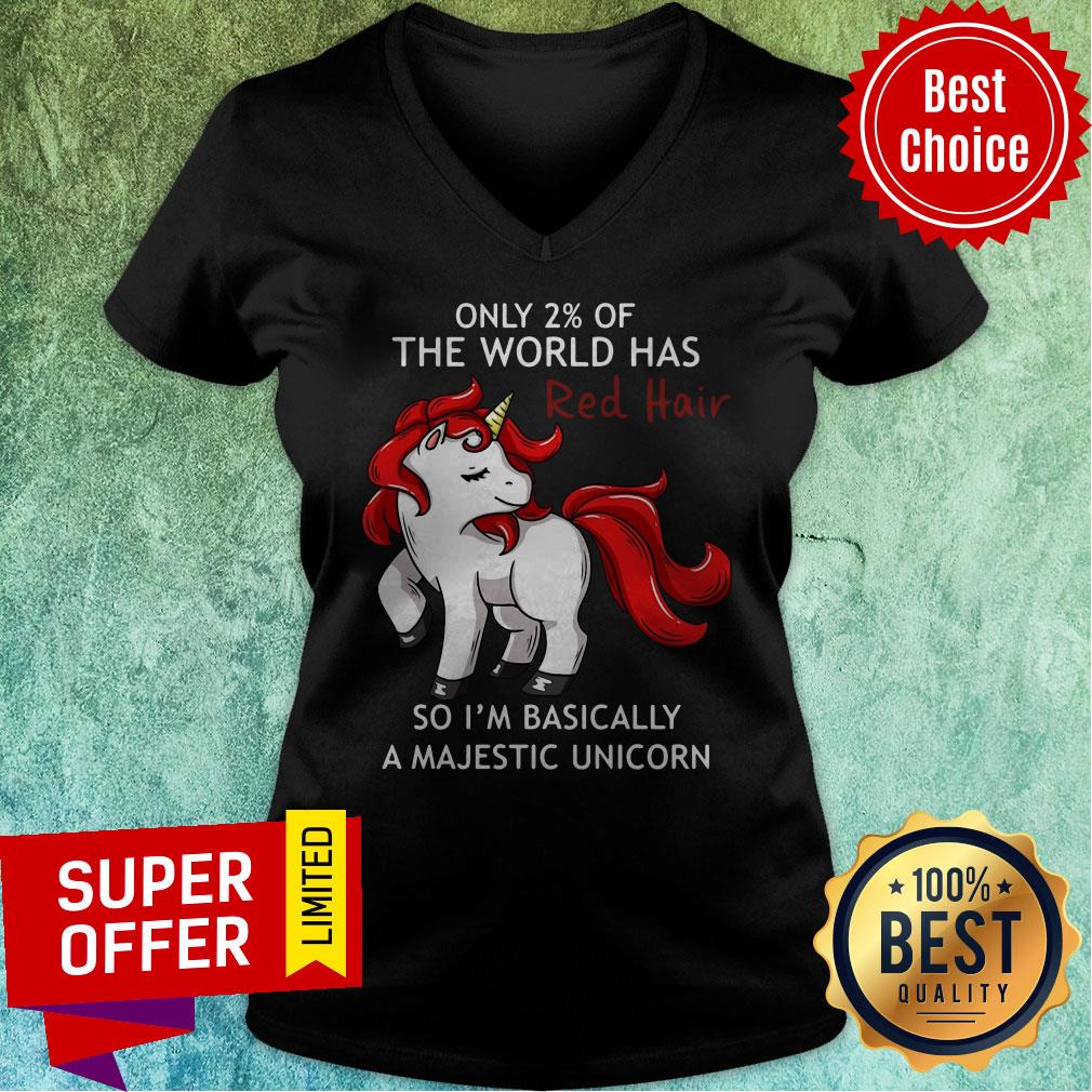 Only 2% Of The World Has Red Hair So I’m Basically A Majestic Unicorn Shirt - Image 4