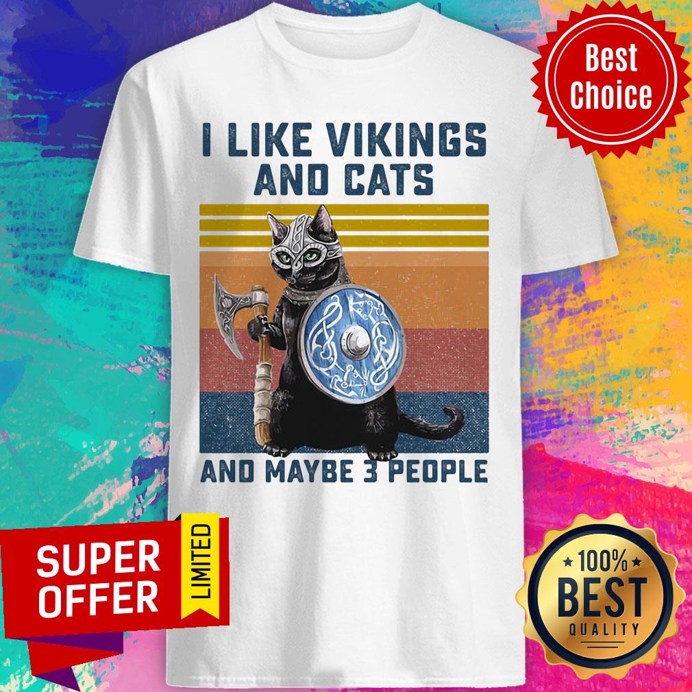Vintage I Like Vikings And Cat Maybe 3 People Shirt