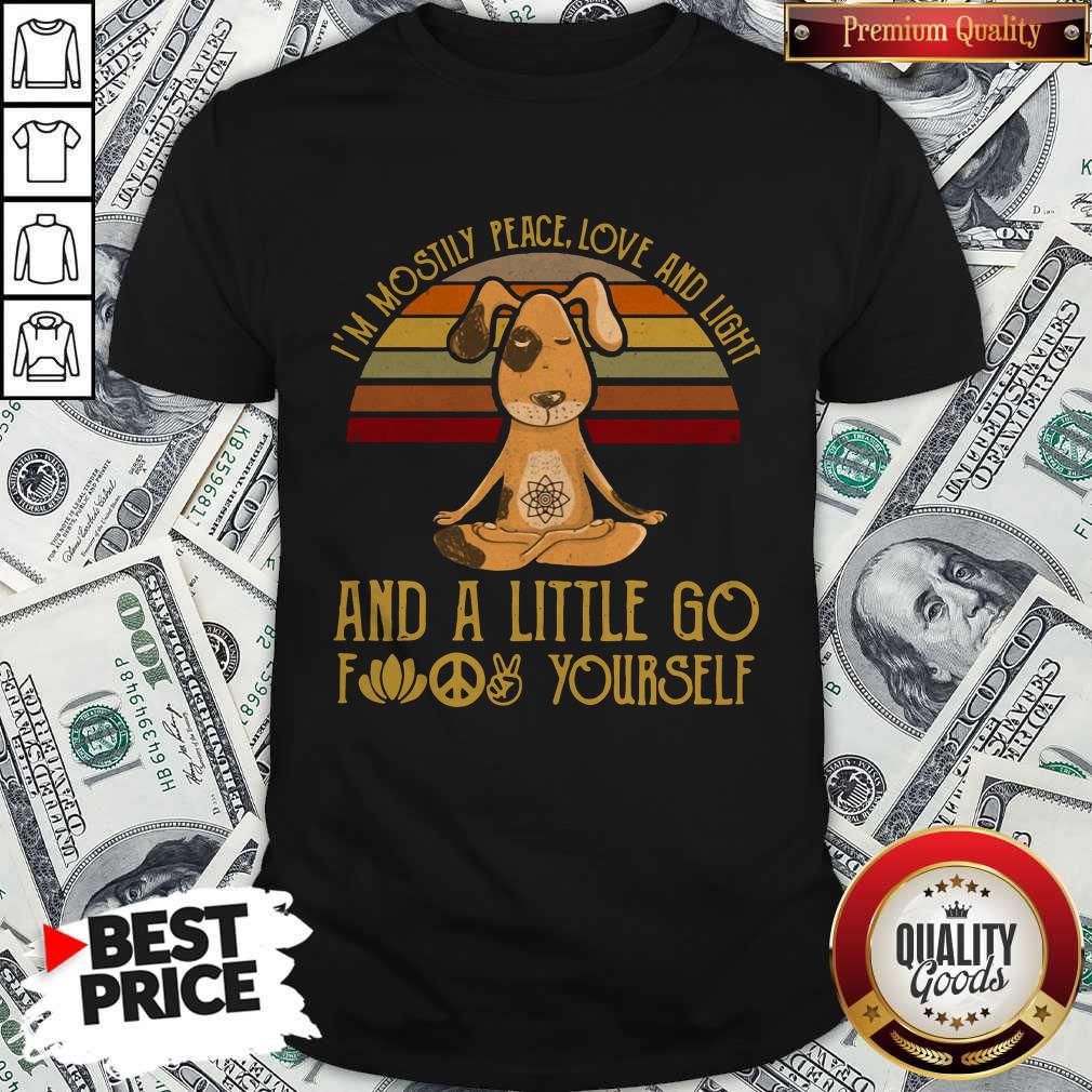 Dog Yoga I’m Mostly Peace Love And Light Vintage Shirt