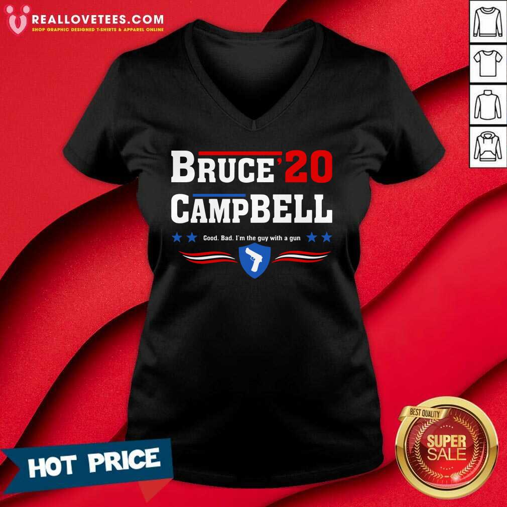Good Bruce 2020 Camp Bell Good Bad I’m The Guy With A Gun Shirt - Image 5