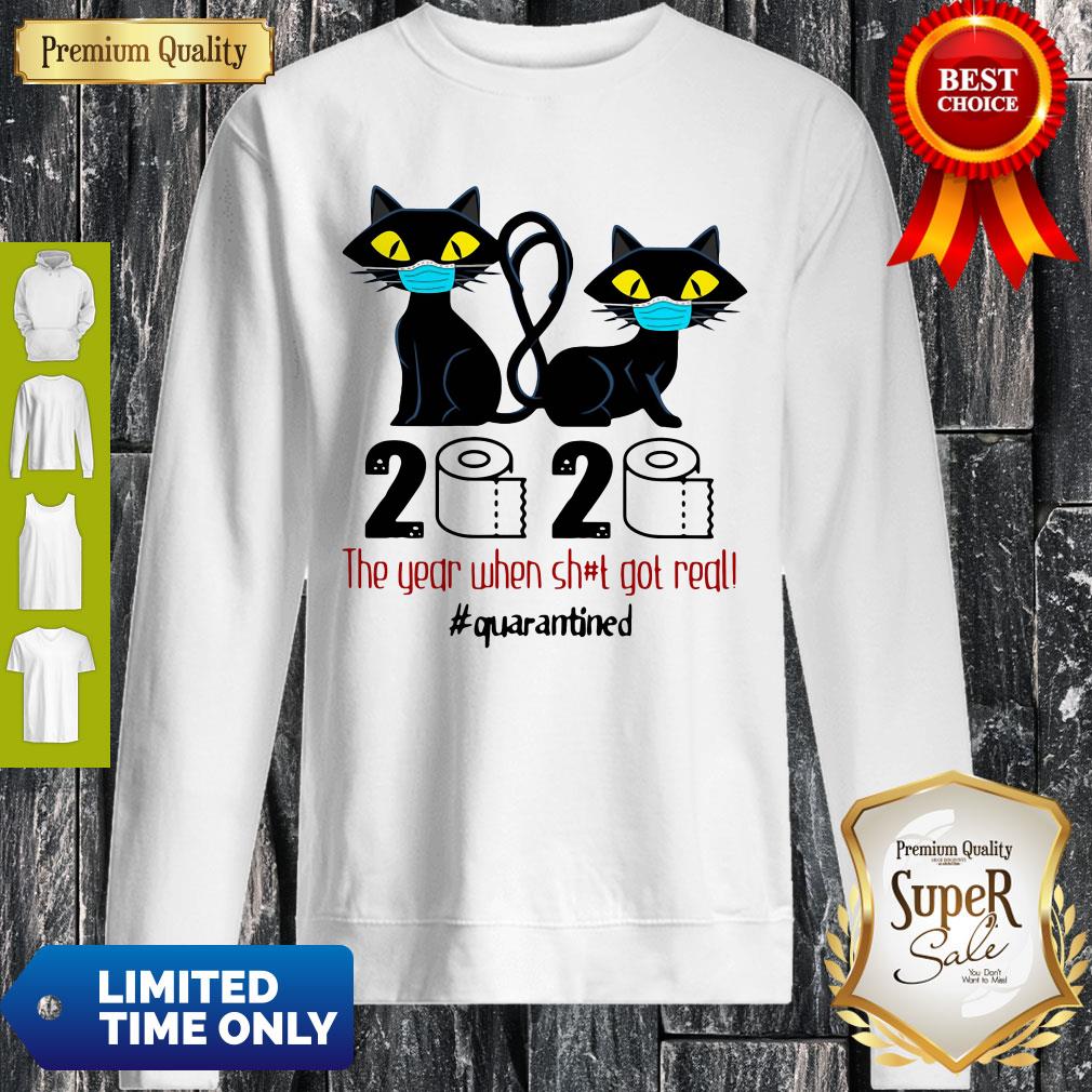 Black Cat 2020 The Year When Shit Got Real Quarantined Shirt - Image 2