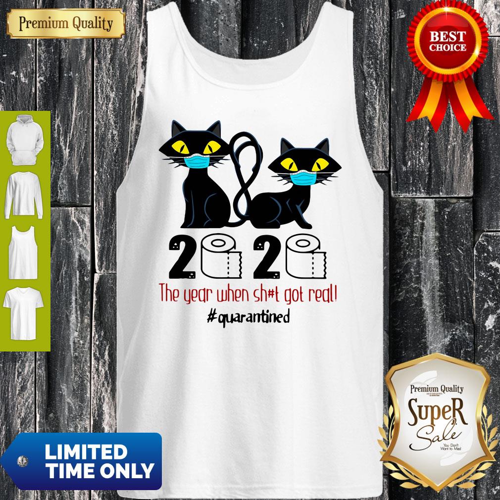 Black Cat 2020 The Year When Shit Got Real Quarantined Shirt - Image 5