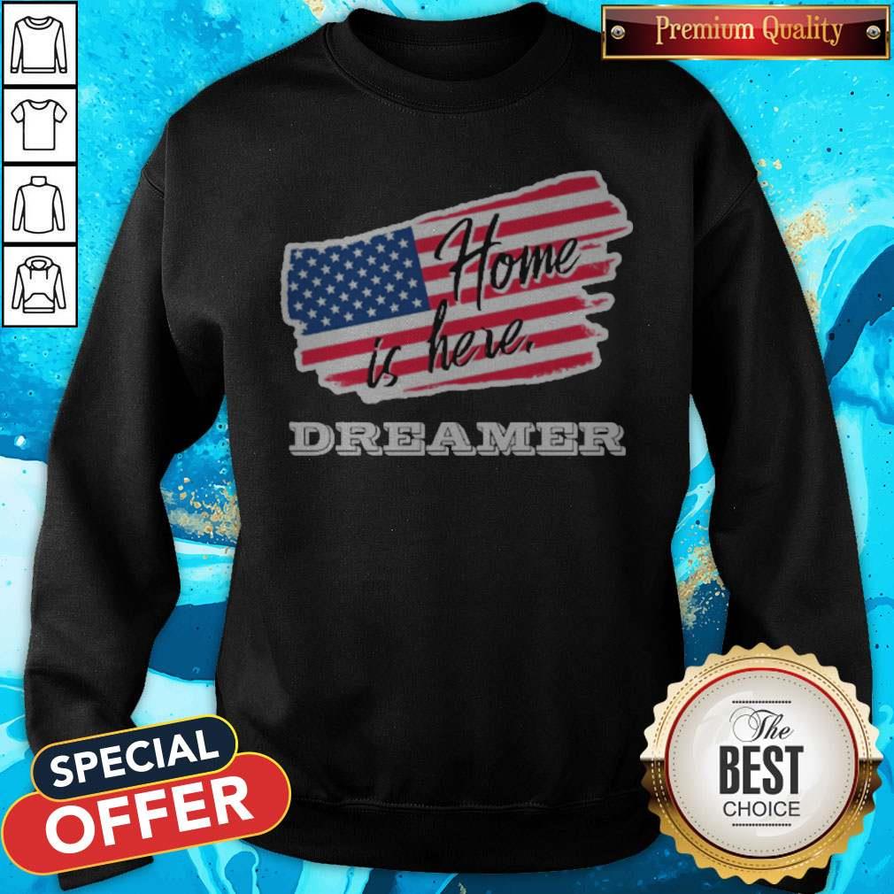Home Is Here Dreamer American Flag Shirt - Image 5