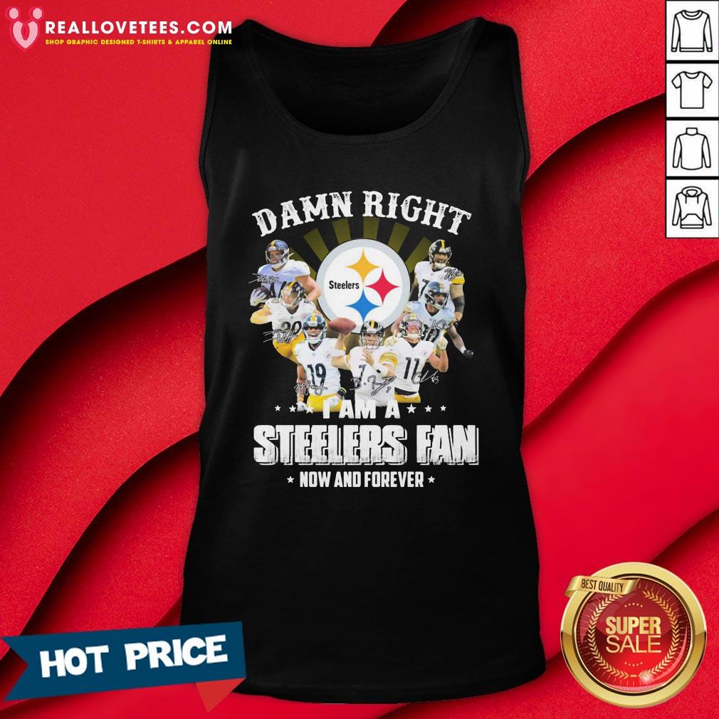 So Damn Right I Am A Pittsburgh Steelers Fan Now And Forever Signature Shirt - Image 2