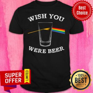 Wish You Were Beer Rainbow Shirt