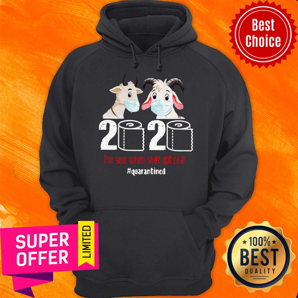 Funny Goat 2020 The Year When Shit Got Real Shirt - Image 3