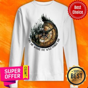 Alternative view of Funny Compass Jungle Find Me Where The Wild Things Are Shirt
