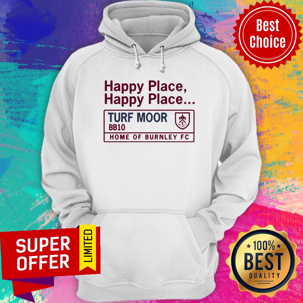 Top Happy Place Turf Moor Bb10 Home Of Burnley Fc Shirt - Image 2