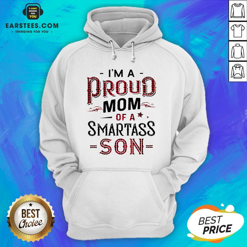 Awesome I’m A Proud Mom Of A Smartass Son Shirt - Image 2