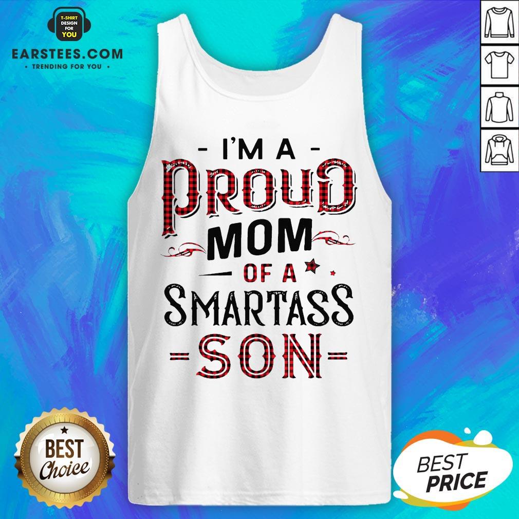 Awesome I’m A Proud Mom Of A Smartass Son Shirt - Image 4