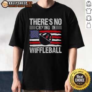 Good Funny There's No Crying In Wiffleball Player T-Shirt