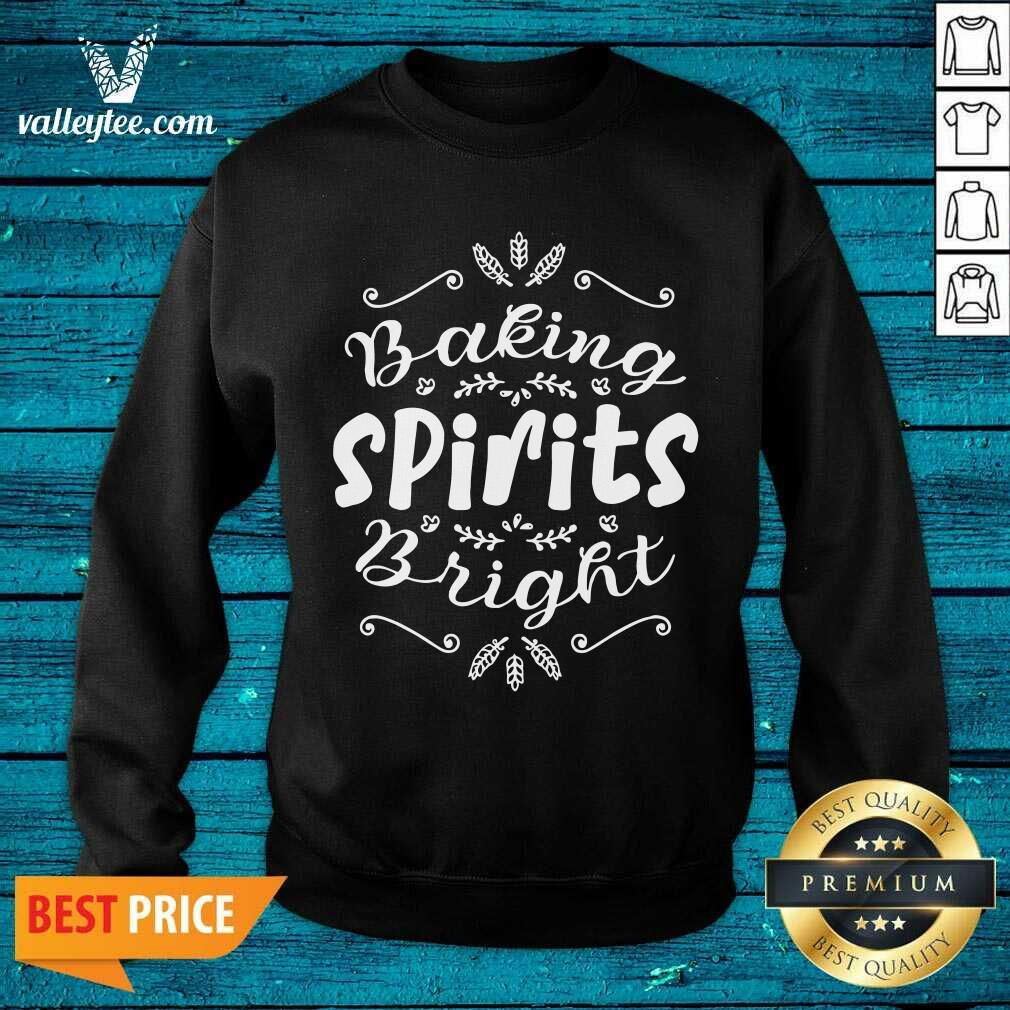 Nice Baking Spirits Bright Christmas For Family Shirt - Image 3