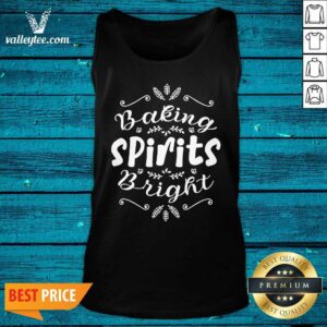 Alternative view of Nice Baking Spirits Bright Christmas For Family Shirt