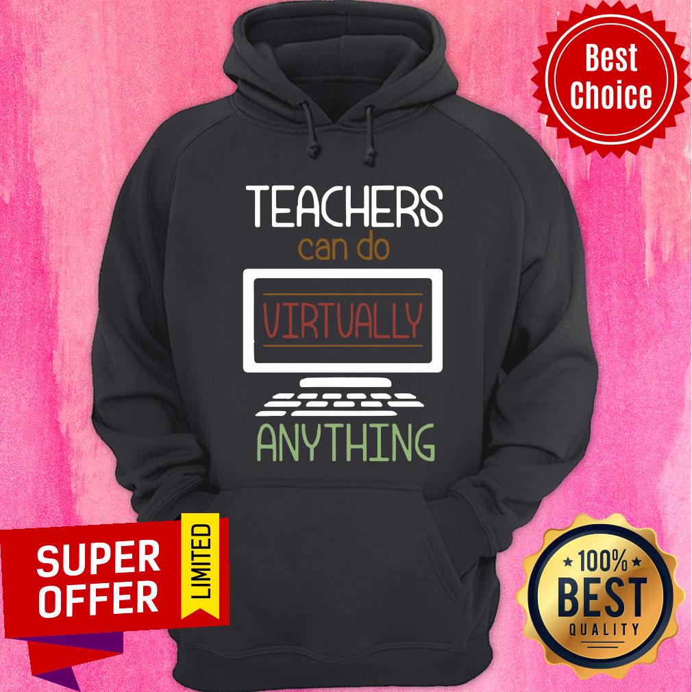 Top Teacher Can Do Virtually Anything Shirt - Image 5