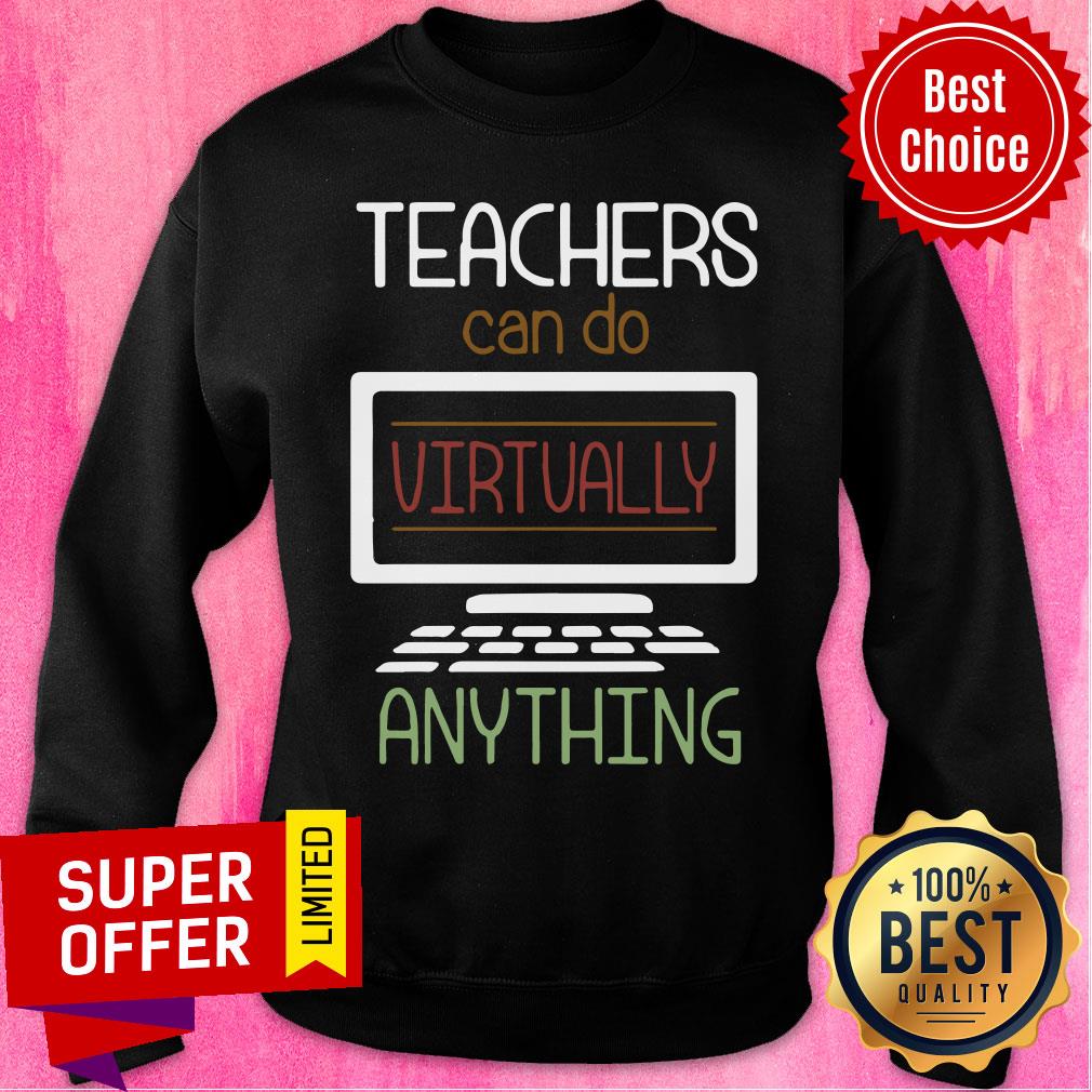 Top Teacher Can Do Virtually Anything Shirt - Image 4