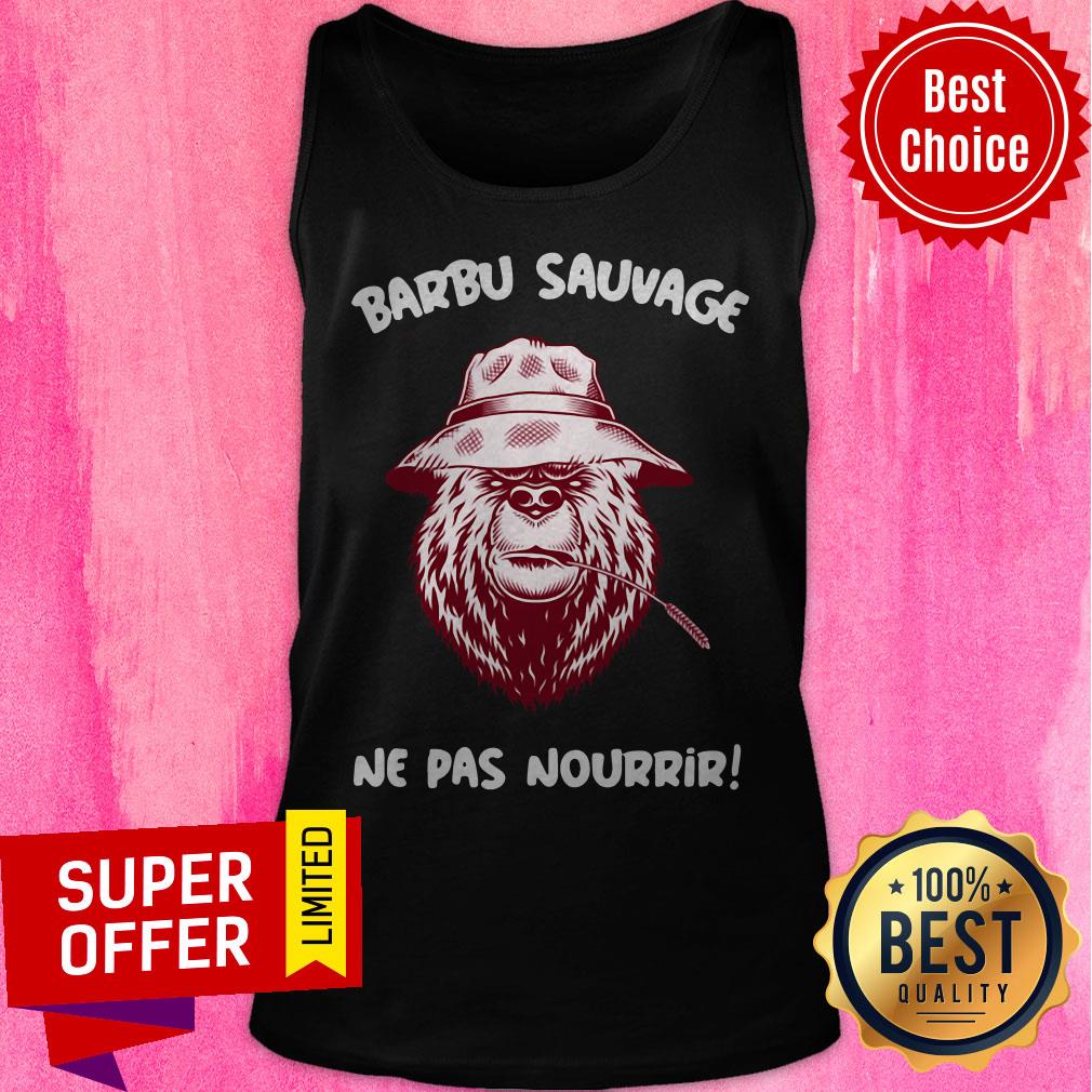 Top Barbu Sauvage Ne Pas Nourrir Shirt - Image 4