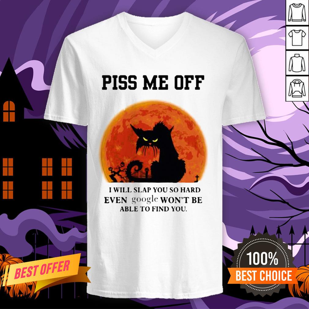 Halloween Black Cat Piss Me Off I Will Slap You So Hand Even Google Won't Be Able To Find You Shirt - Image 2
