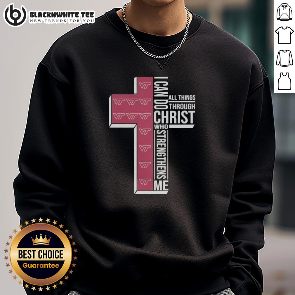 Happy I Can Do All Things Through Christ Who Strengthens Me Virginia Tech Football Cross T-Shirt - Image 5