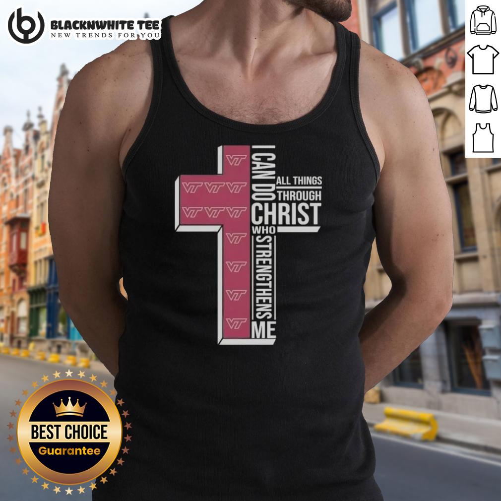 Happy I Can Do All Things Through Christ Who Strengthens Me Virginia Tech Football Cross T-Shirt - Image 4