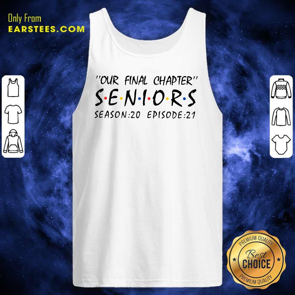 Funny Our Final Chapter Seniors Season 20 Episode 21 Shirt - Image 2