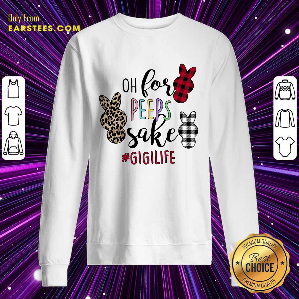 Good Rabbit Oh For The Sake Of Gigi Life Shirt - Image 3