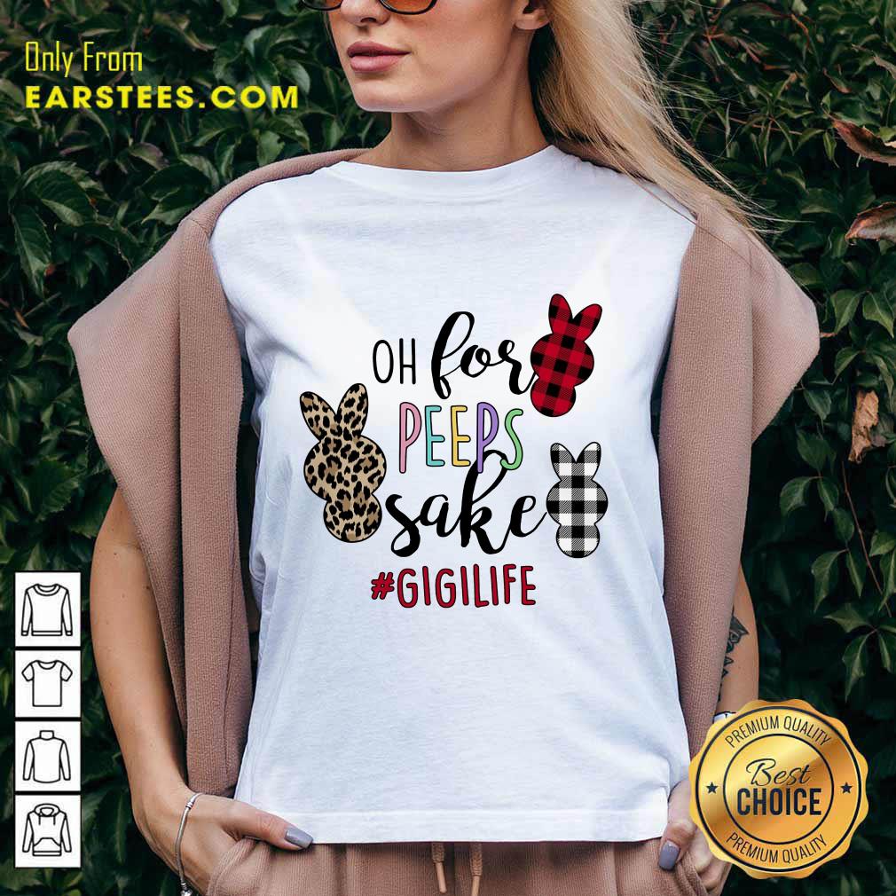 Good Rabbit Oh For The Sake Of Gigi Life Shirt - Image 5