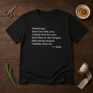 Pretty Paul Greetings Grace Be With You I Thank God For You Shirt